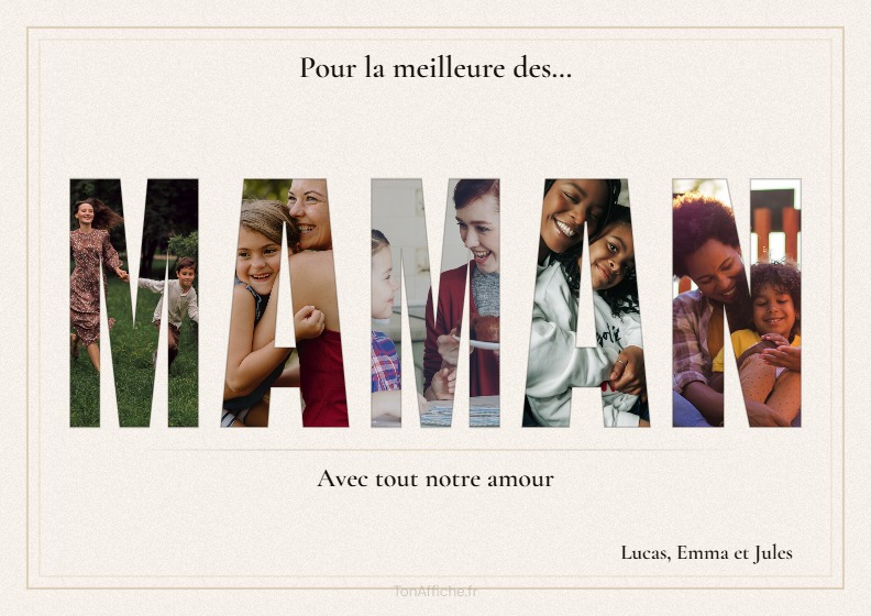 Exemple d'affiche MAMAN — vos photos remplissent chaque lettre